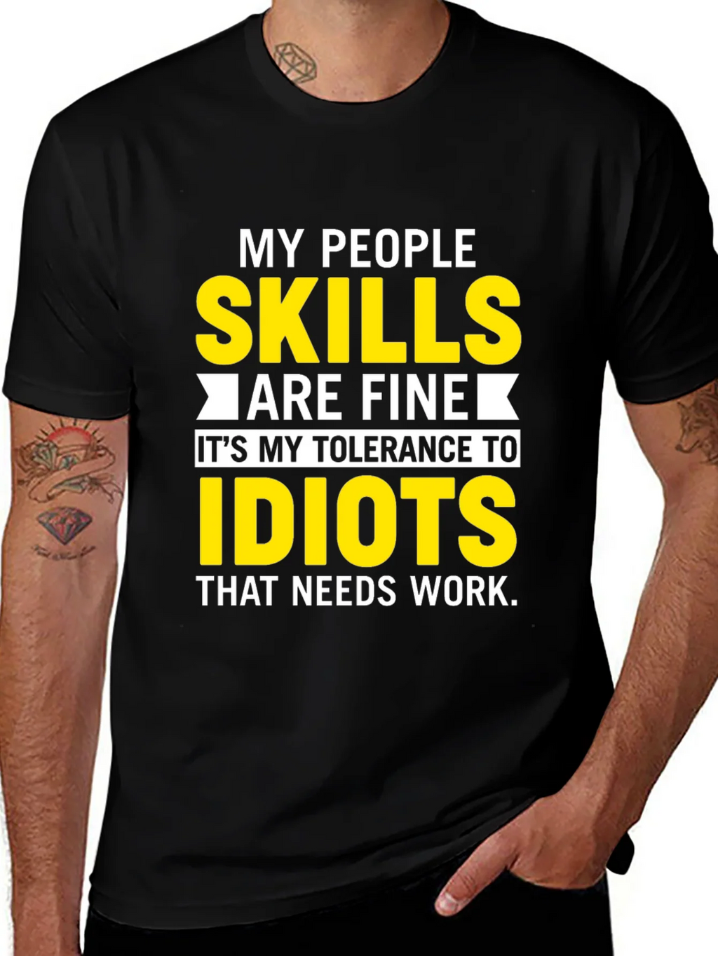 My People Skills T-Shirt: Tolerance to Idiots product image 1