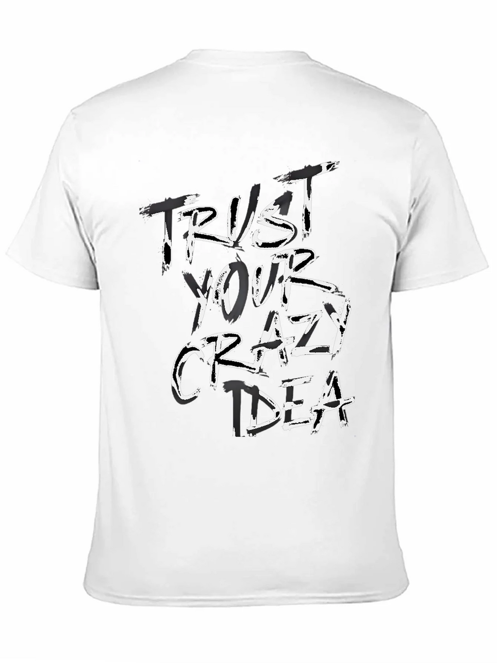 Trust Your Crazy Idea Graphic Tee - Unisex product image 10