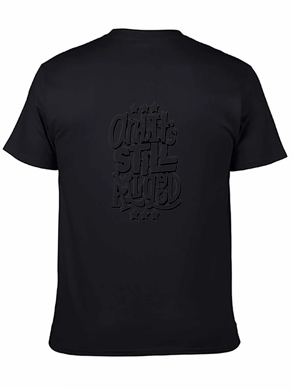 And Its Still All Good Black Graphic Tee product image 4