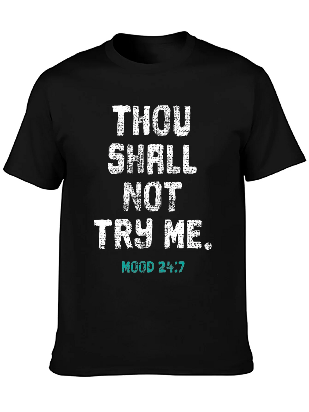 Thou Shall Not Try Me T-Shirt - Funny Novelty Tee product image 6