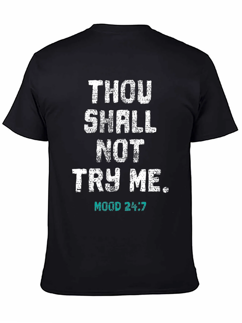 Thou Shall Not Try Me T-Shirt - Funny Novelty Tee product image 7