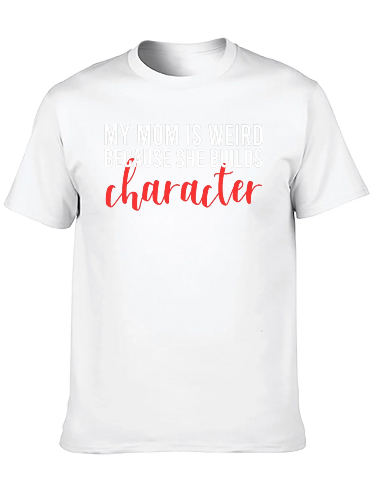 My Mom is Weird T-Shirt product image 9
