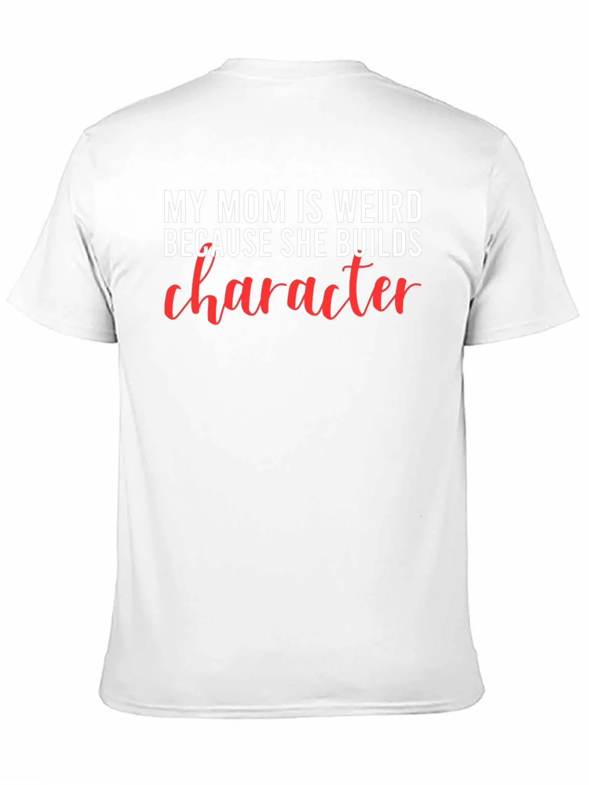 My Mom is Weird T-Shirt product image 10