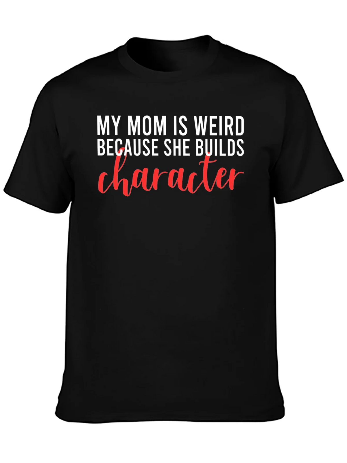 My Mom is Weird T-Shirt product image 3