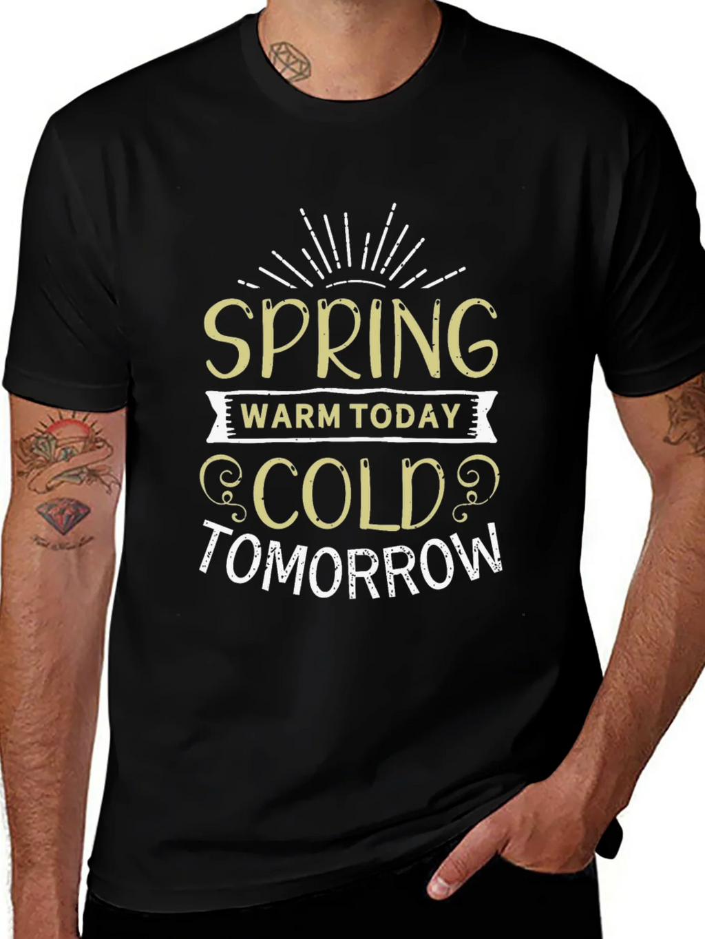 Spring Warm Today Cold Tomorrow T-Shirt product image 1