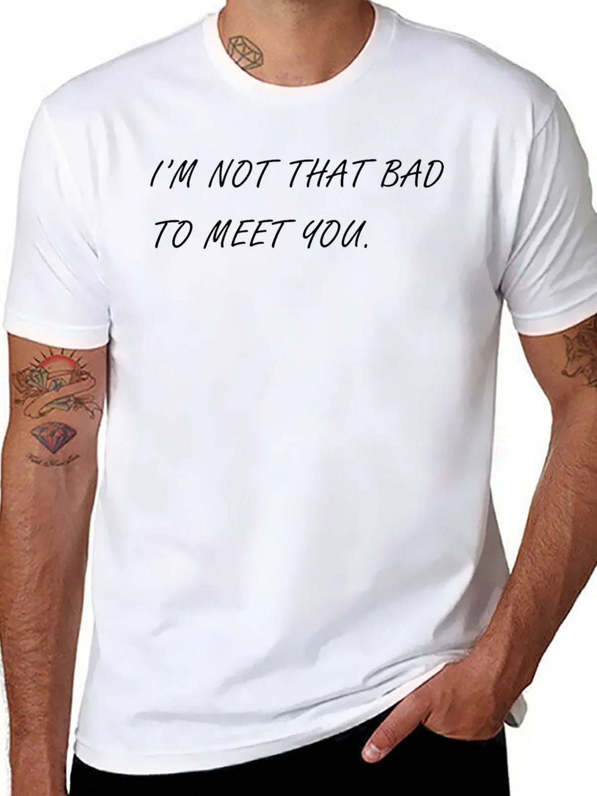 Im Not That Bad To Meet You - Graphic Tee product image 10