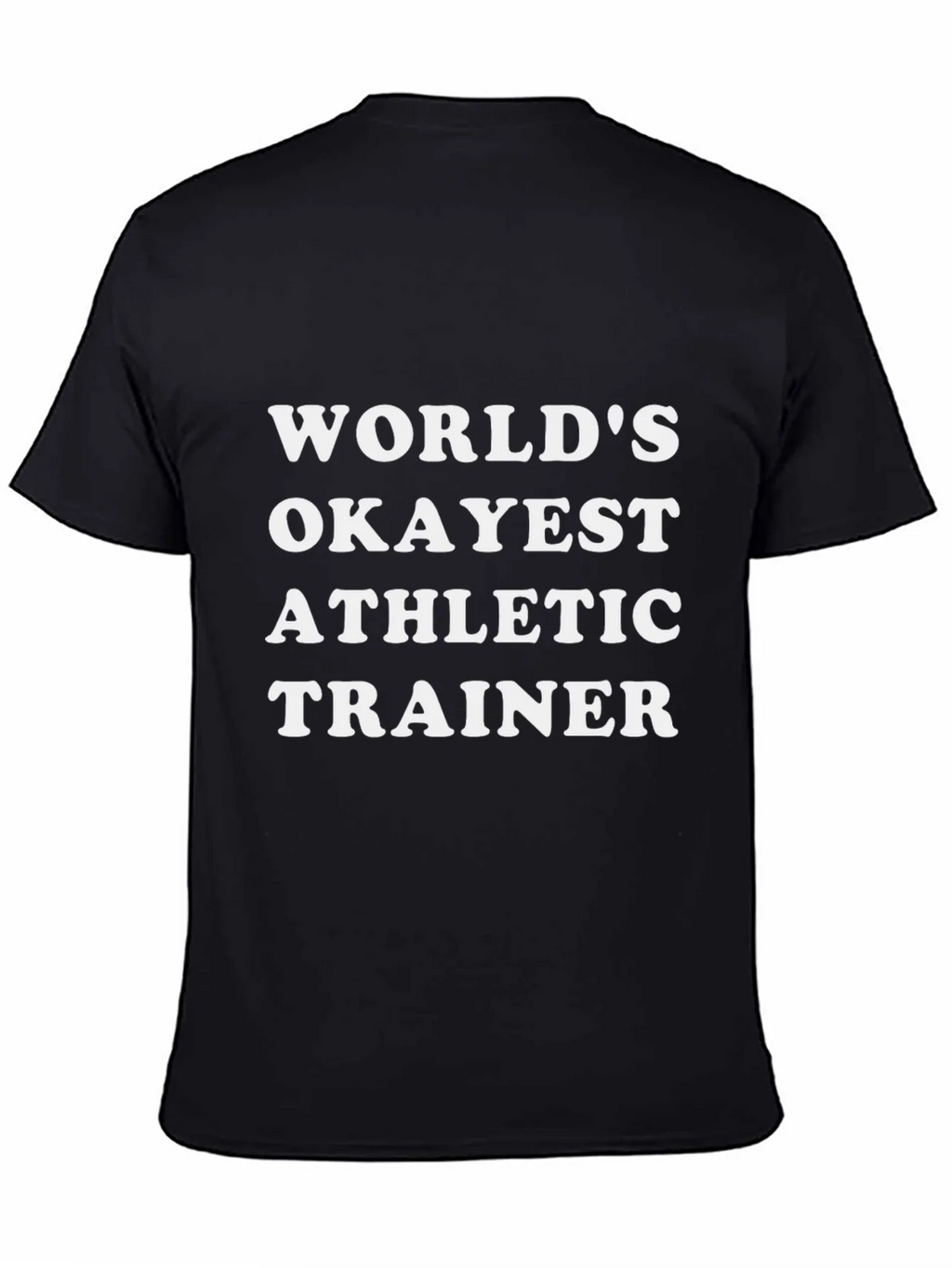 Worlds Okayest Athletic Trainer Black T-Shirt product image 7