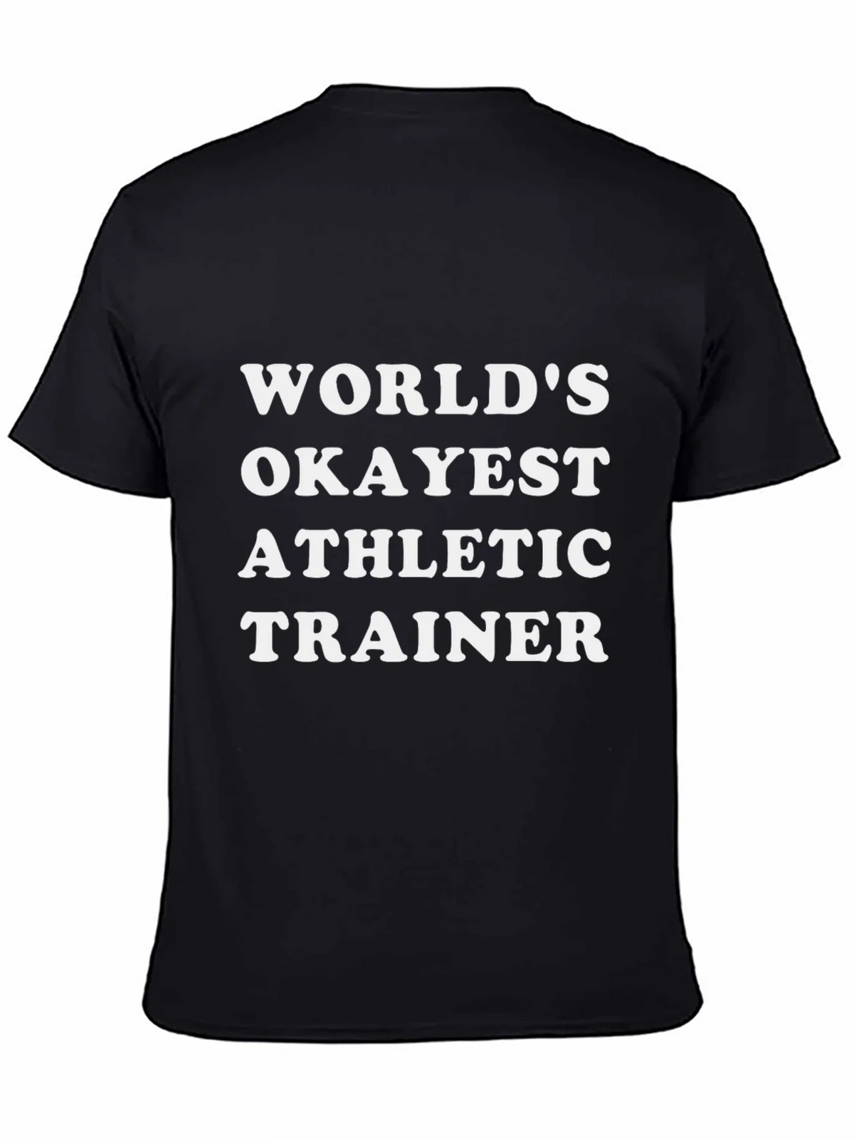Worlds Okayest Athletic Trainer Black T-Shirt product image 7