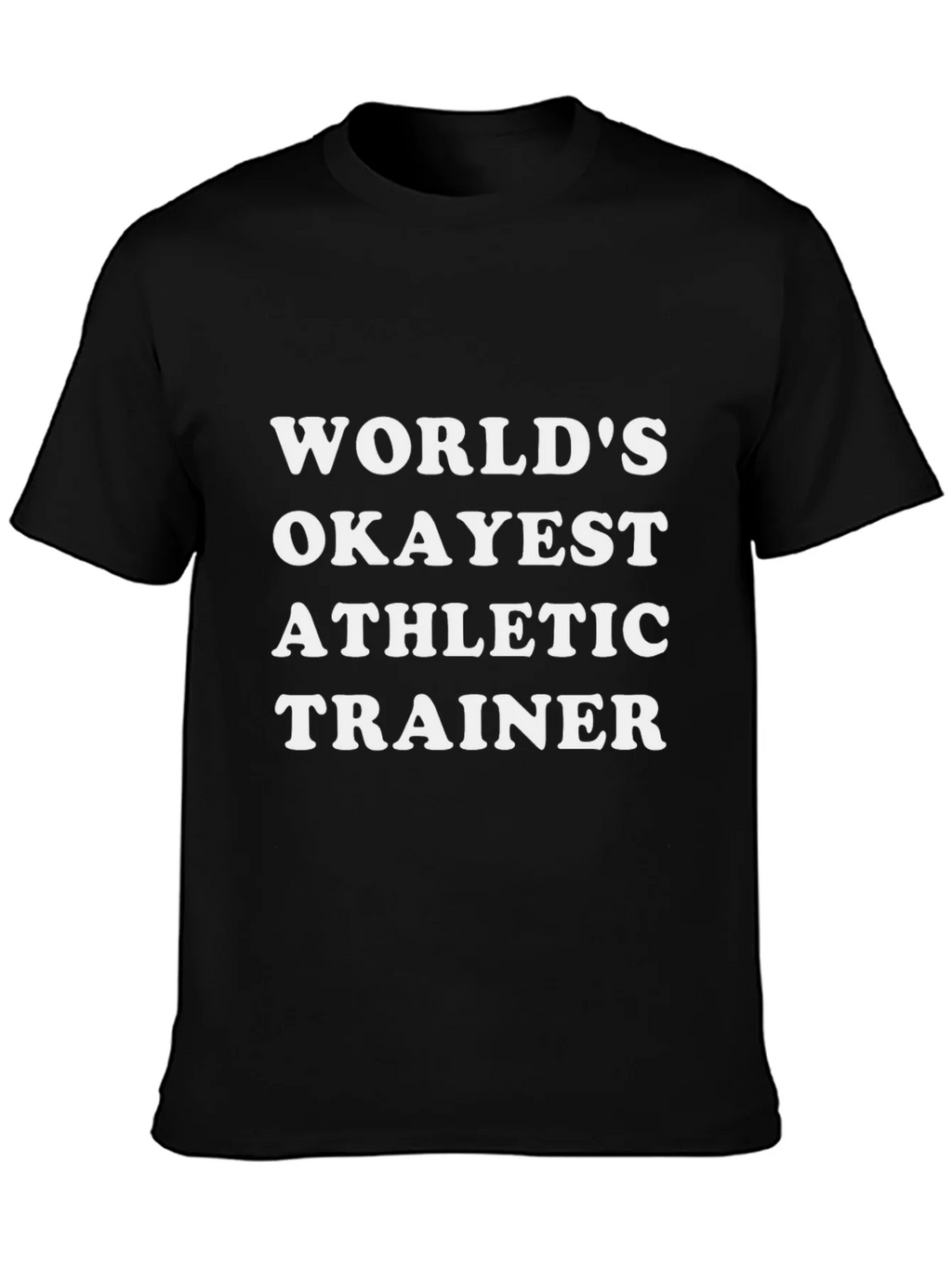 Worlds Okayest Athletic Trainer Black T-Shirt product image 6