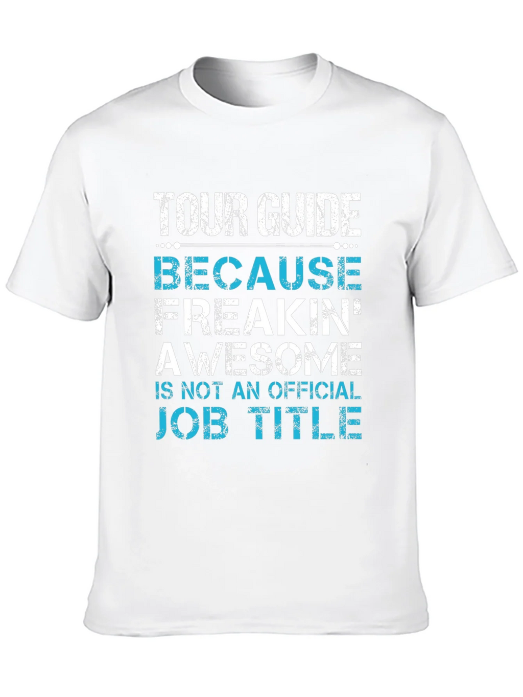 Tour Guide Freakin Awesome T-Shirt product image 12
