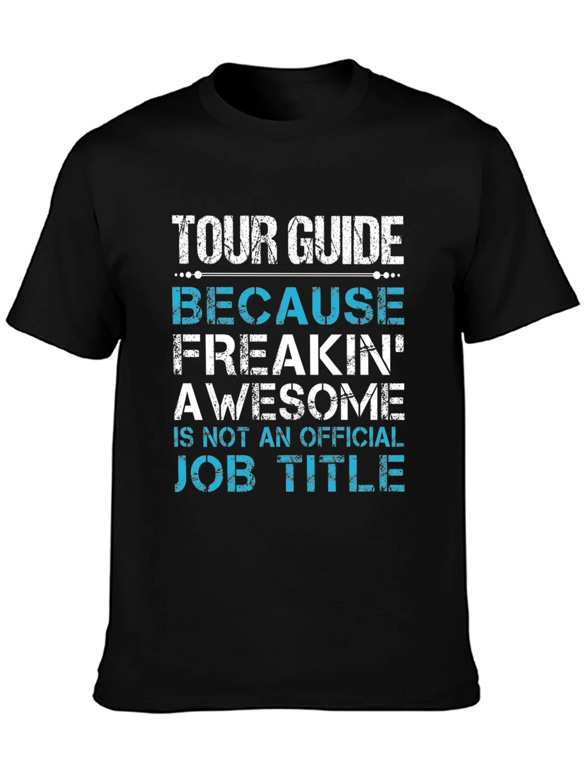 Tour Guide Freakin Awesome T-Shirt product image 6