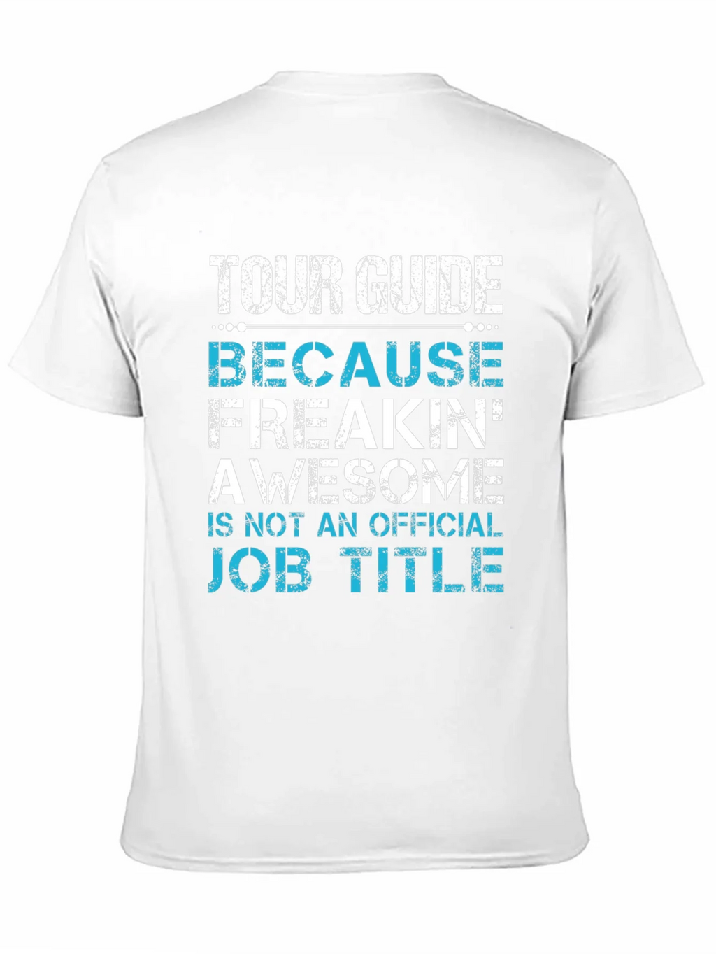 Tour Guide Freakin Awesome T-Shirt product image 2