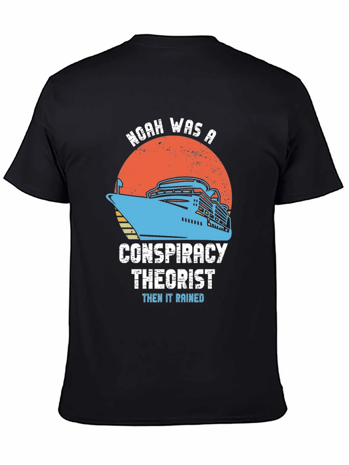 Noah Conspiracy Theorist Cruise T-Shirt product image 4