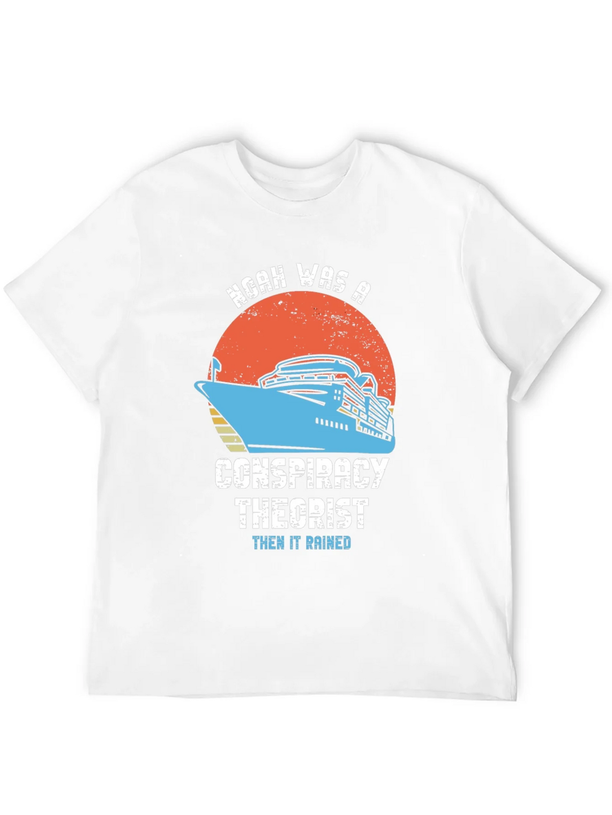 Noah Conspiracy Theorist Cruise T-Shirt product image 11