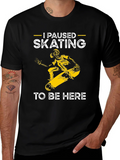 I Paused Skating T-Shirt - Funny Skateboarder Tee product image 1