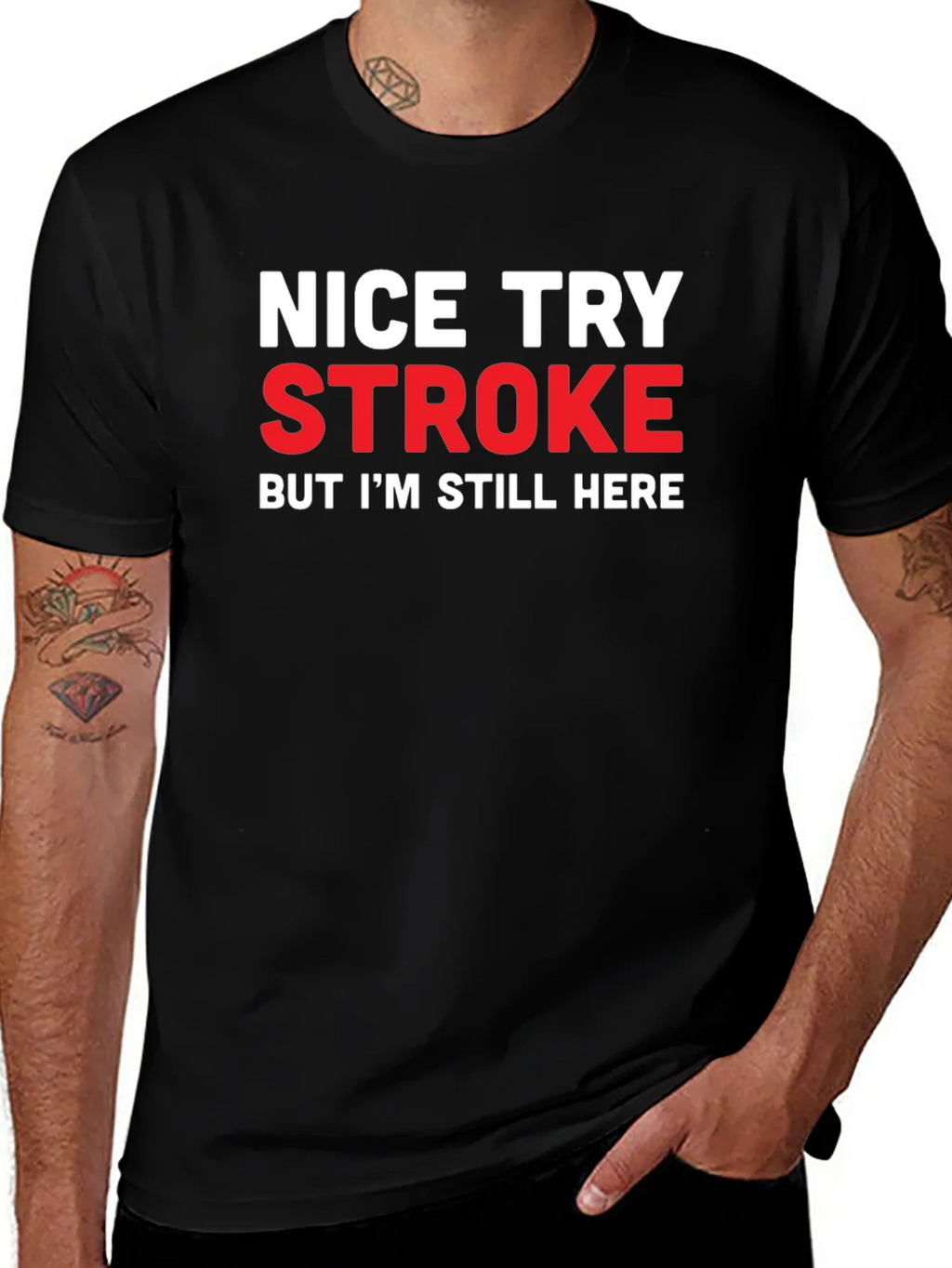 Nice Try Stroke Humor Black T-Shirt product image 1