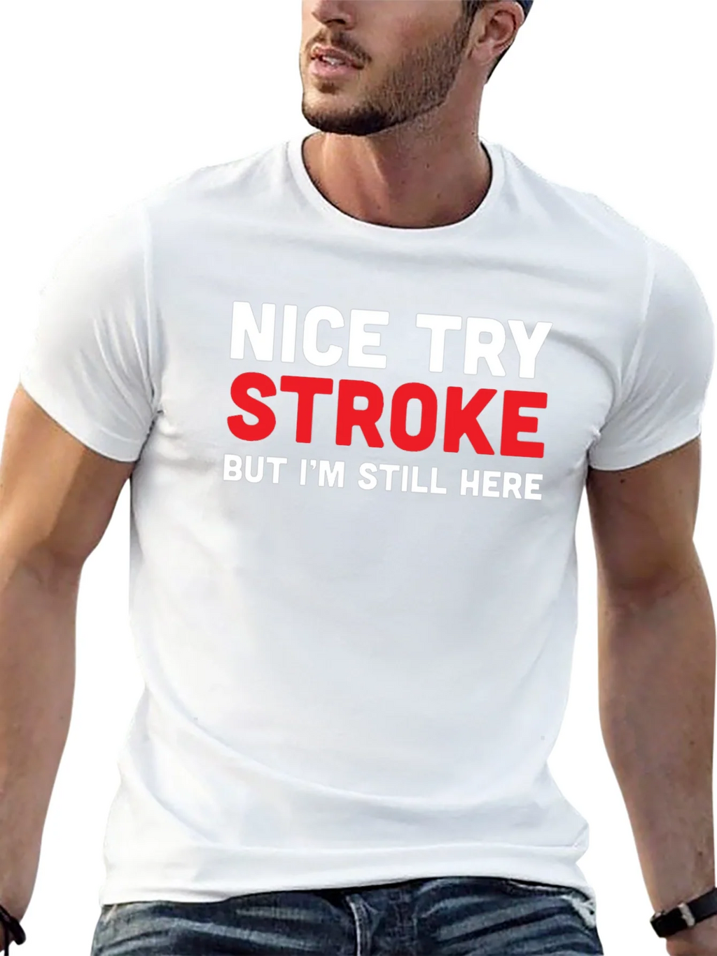 Nice Try Stroke Humor Black T-Shirt product image 12