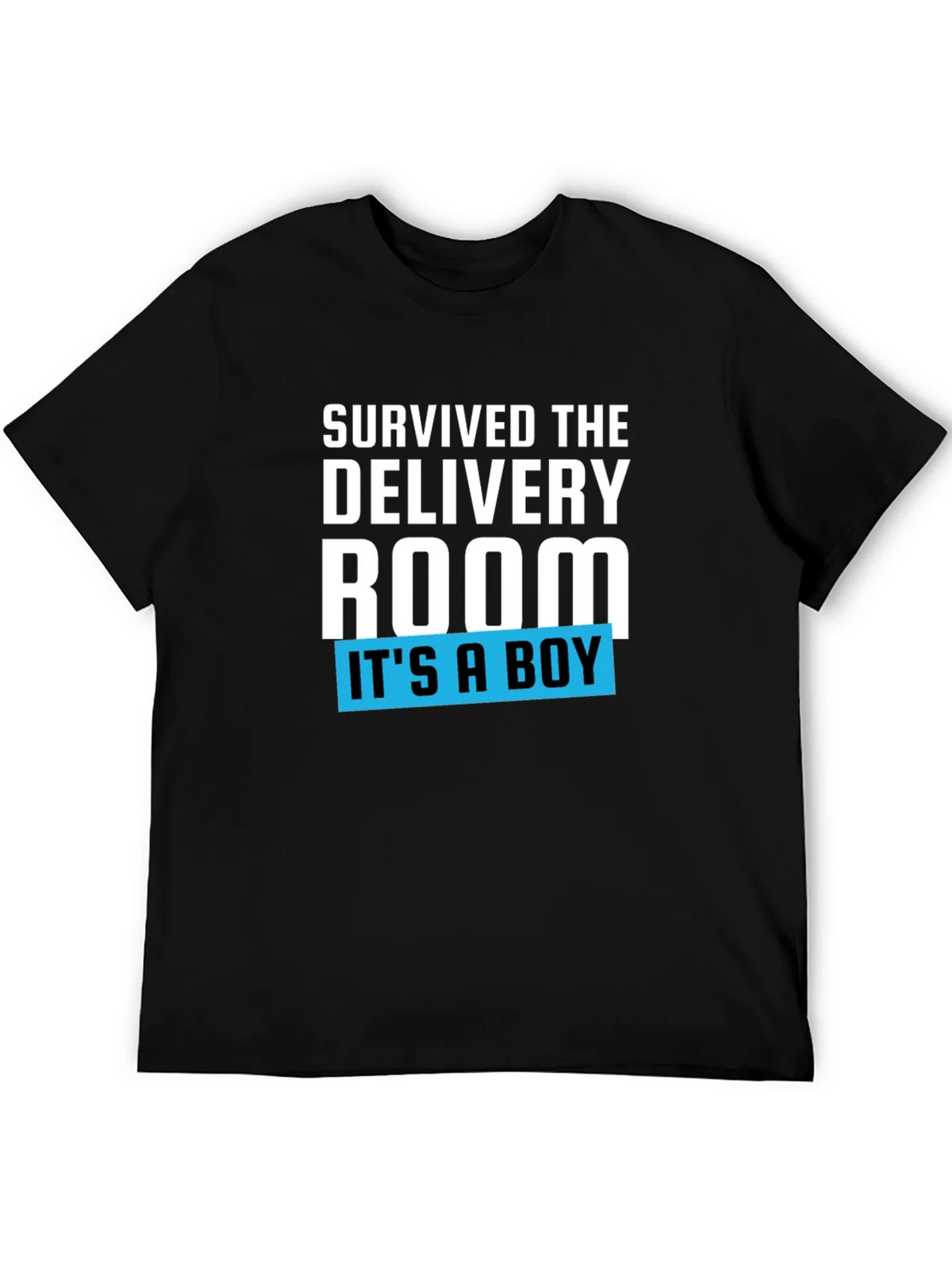 Survived the Delivery Room T-Shirt - Its a Boy! product image 8