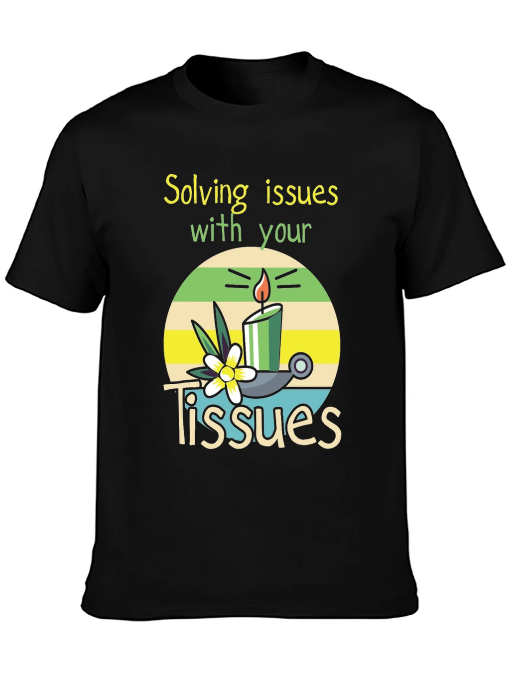 Solving Issues with Tissues T-Shirt product image 3