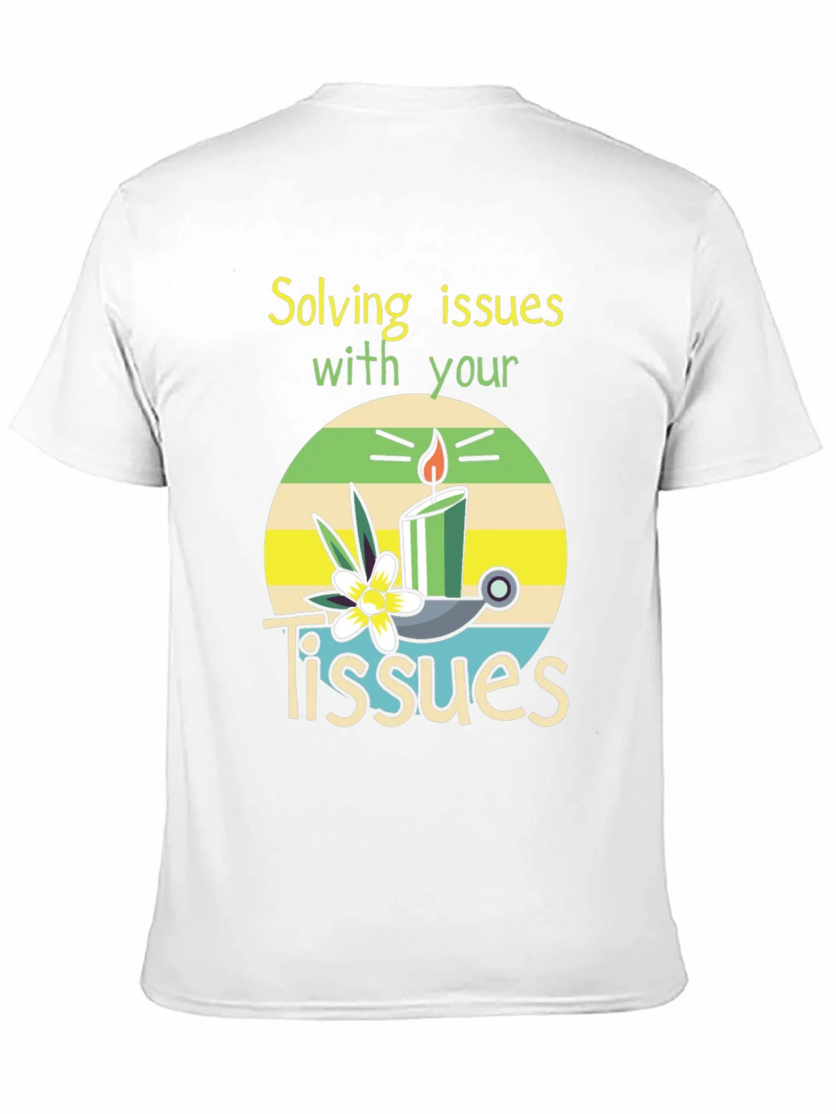 Solving Issues with Tissues T-Shirt product image 10