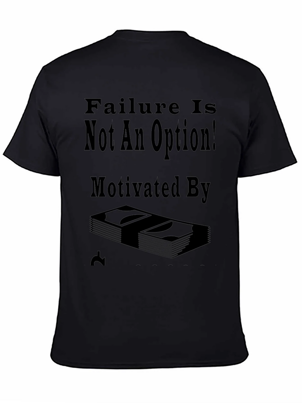 Failure Is Not An Option T-Shirt product image 4