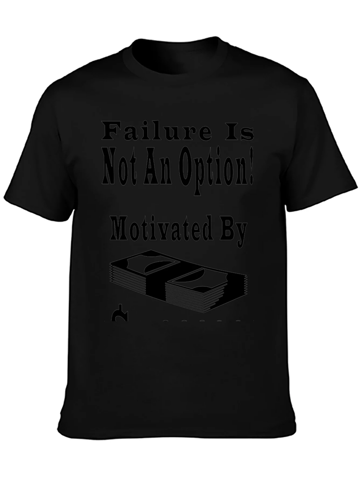 Failure Is Not An Option T-Shirt product image 3