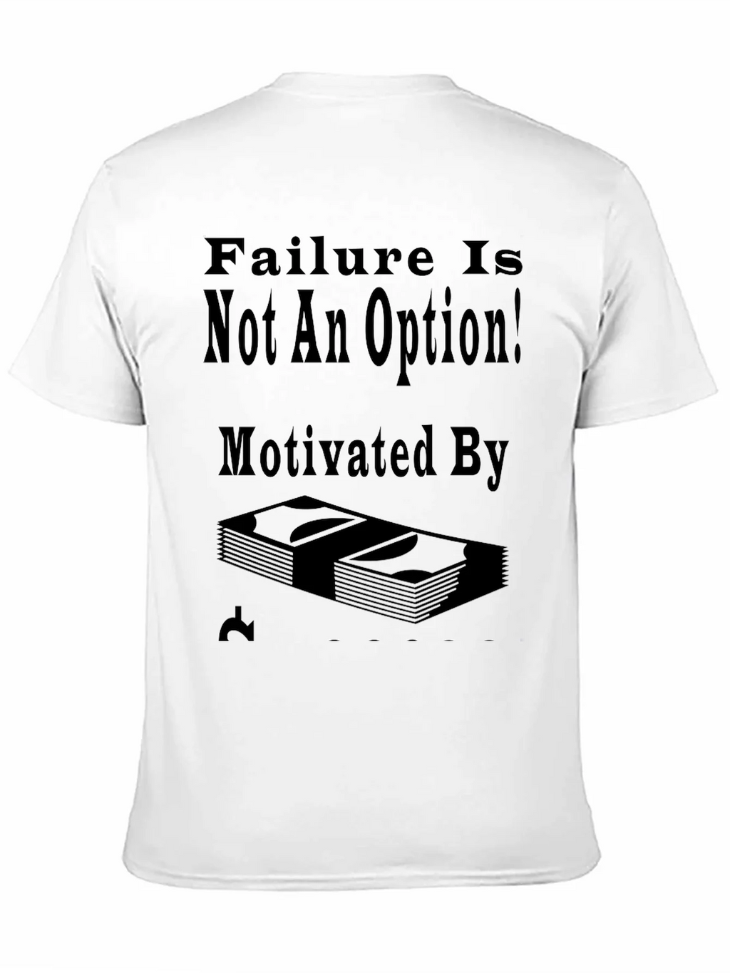 Failure Is Not An Option T-Shirt product image 10