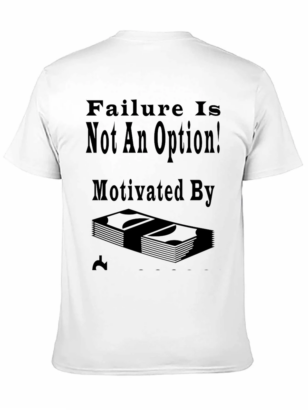 Failure Is Not An Option T-Shirt product image 10