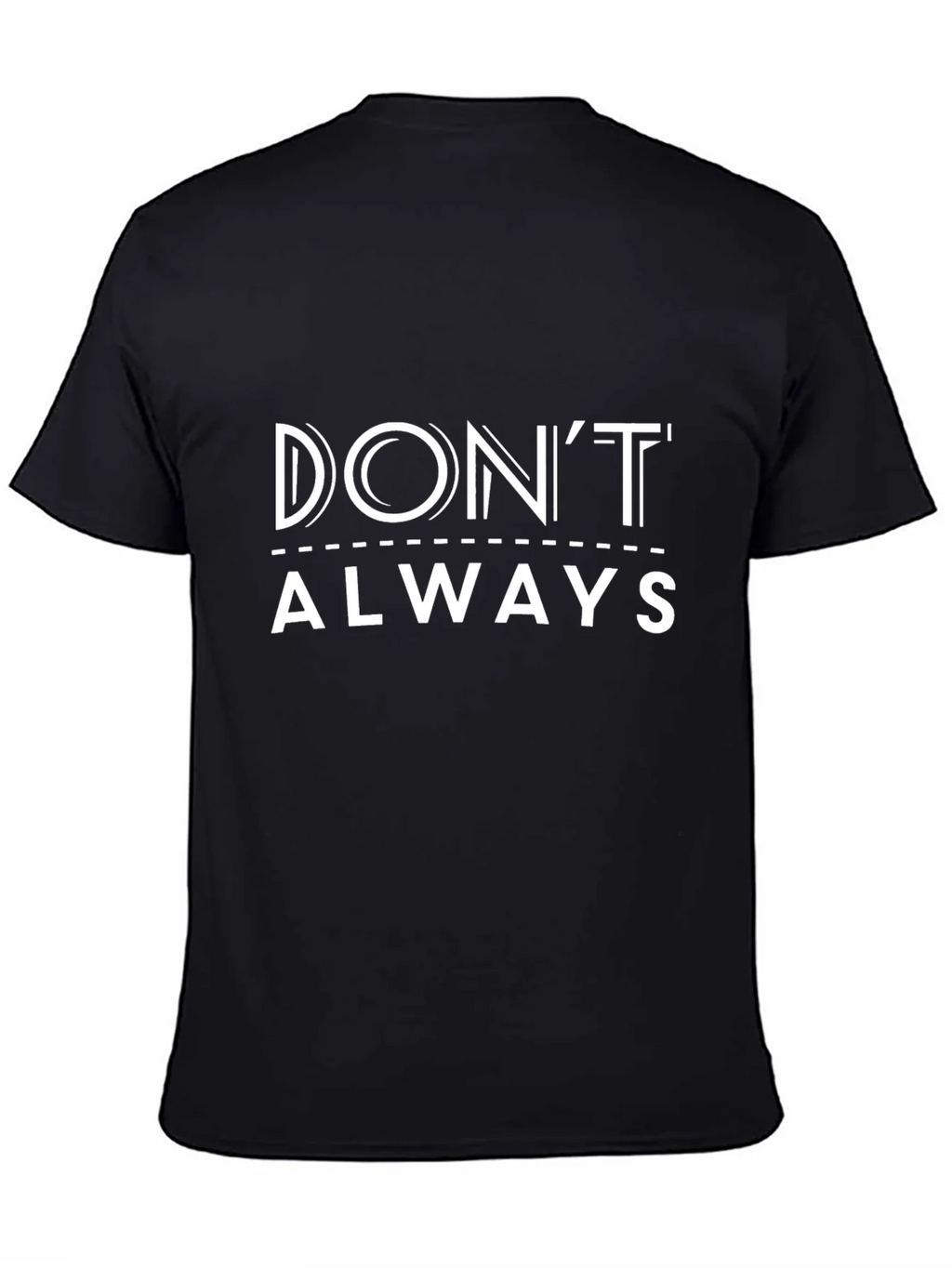 Dont Always - Graphic Print Tee product image 4