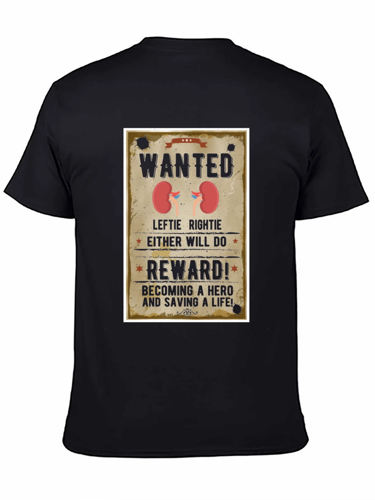 Wanted Kidney Donation T-Shirt - Be a Hero!