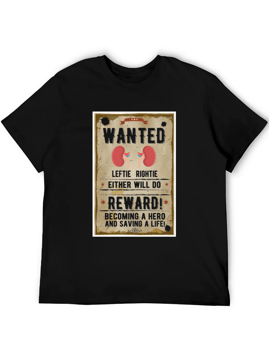 Wanted Kidney Donation T-Shirt - Be a Hero!