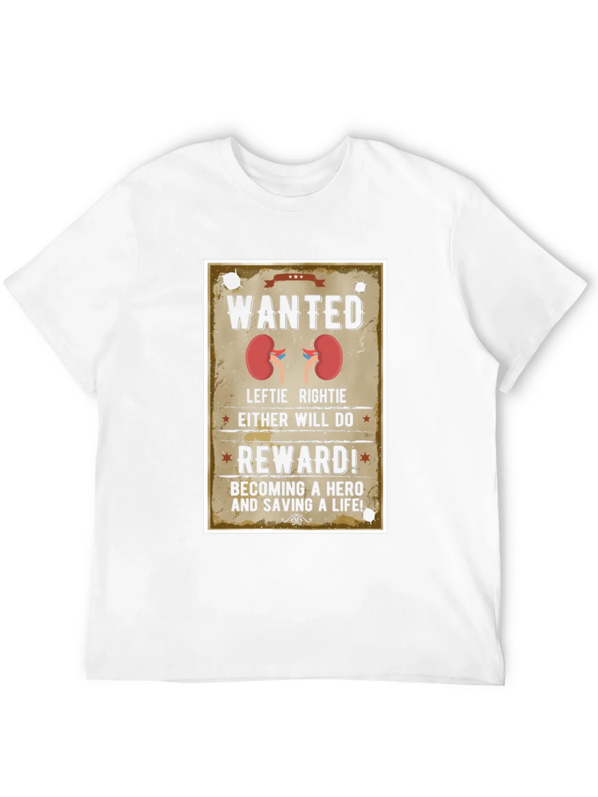 Wanted Kidney Donation T-Shirt - Be a Hero!