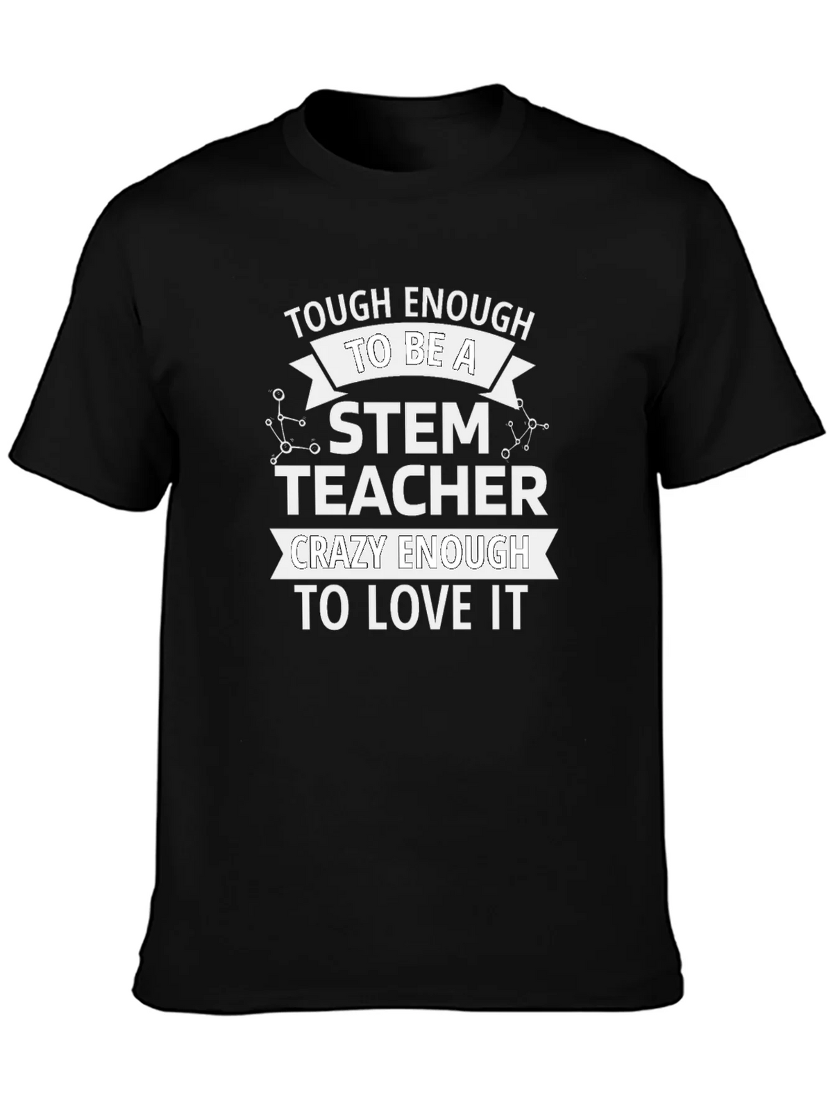 STEM Teacher T-Shirt - Tough & Crazy Enough product image 6