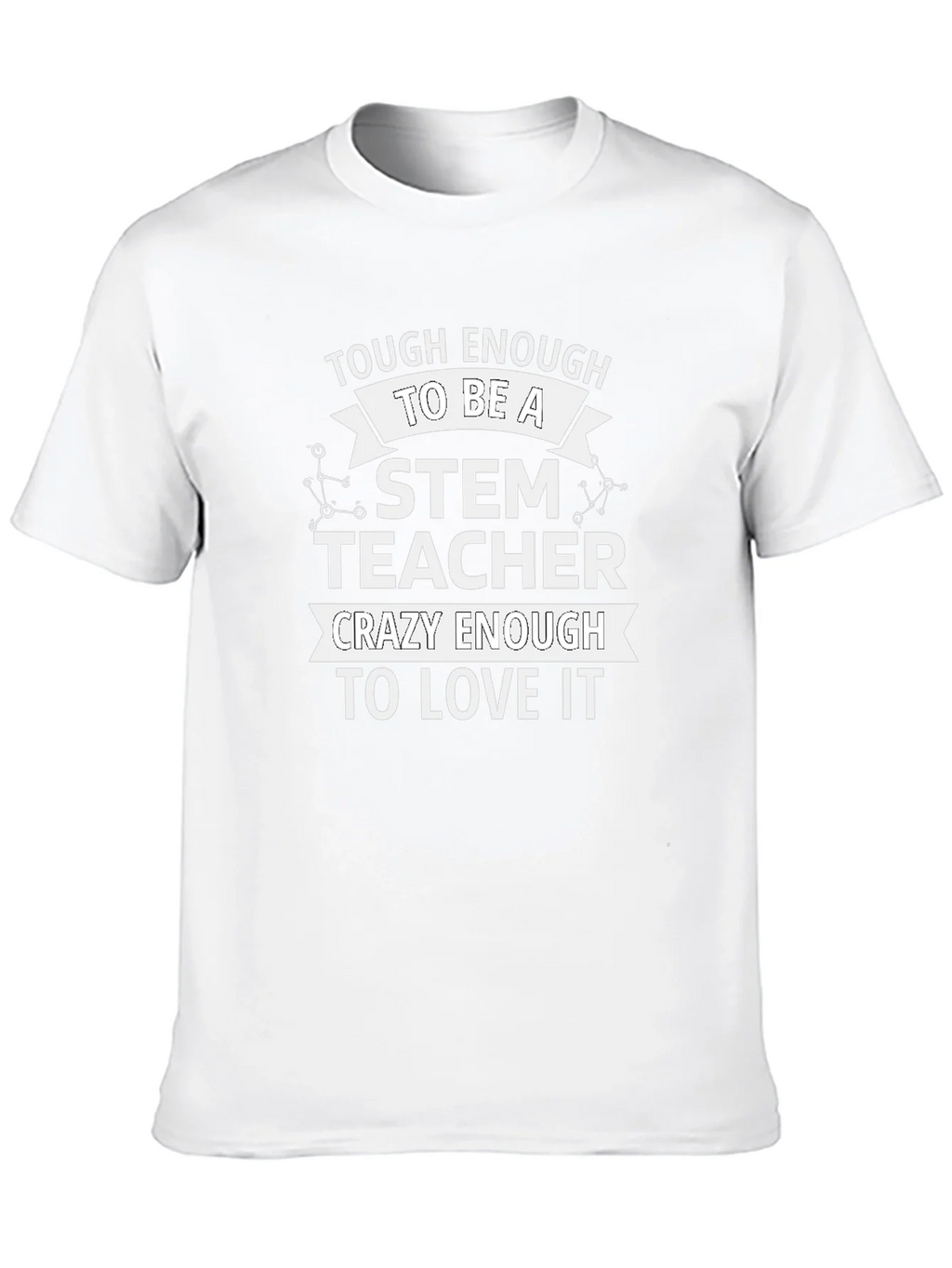 STEM Teacher T-Shirt - Tough & Crazy Enough product image 12
