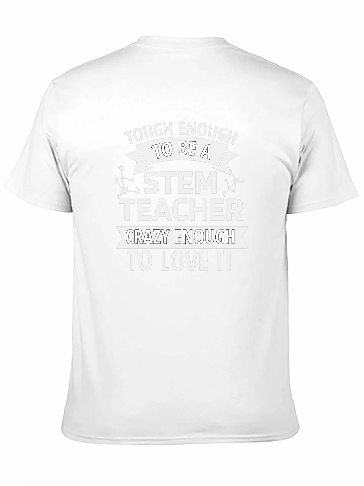 STEM Teacher T-Shirt - Tough & Crazy Enough product image 2