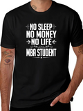 Funny MBA Student T-Shirt - No Sleep No Money No Life product image 1
