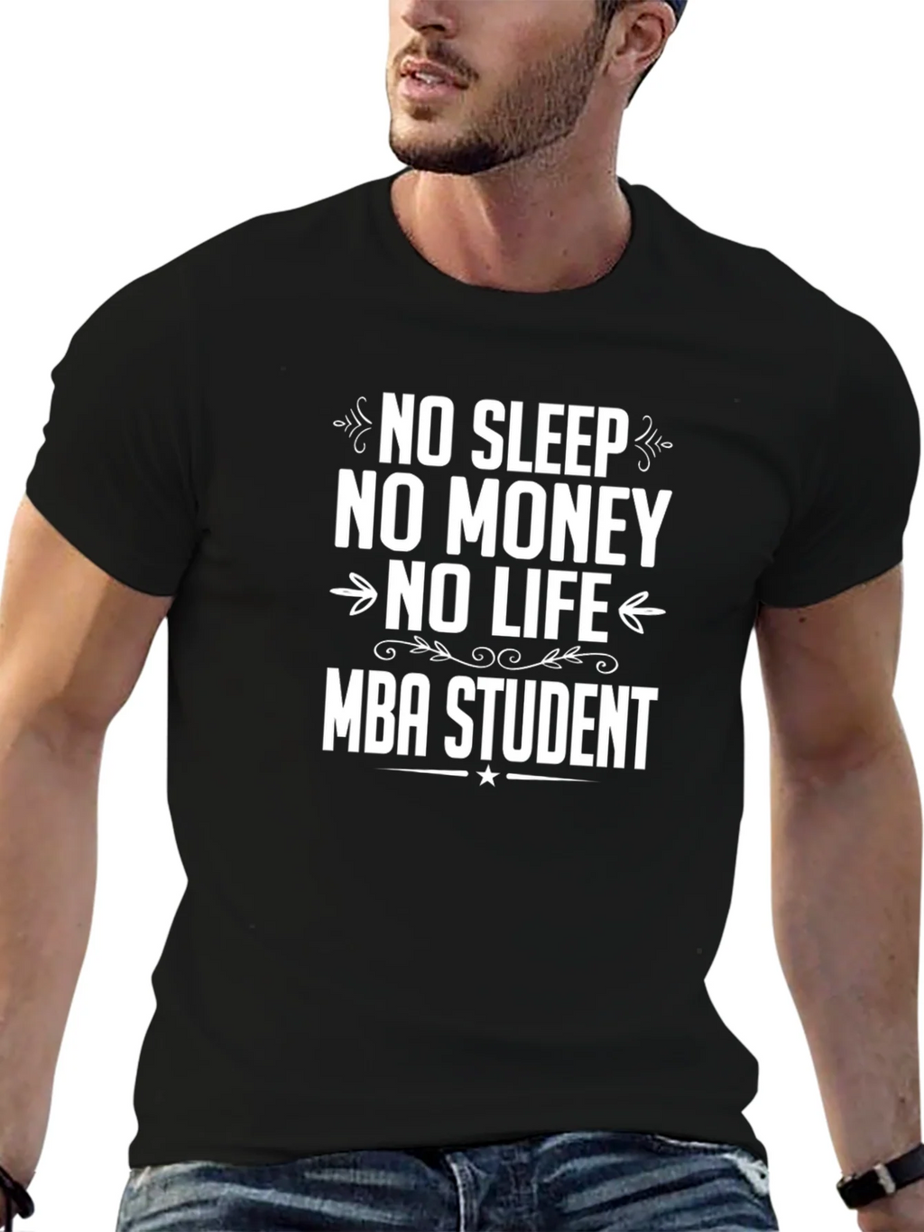 Funny MBA Student T-Shirt - No Sleep No Money No Life product image 6