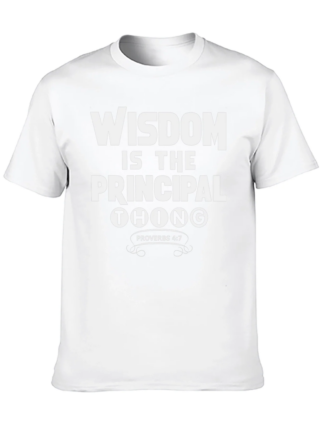 Wisdom is the Principal Thing T-Shirt product image 9