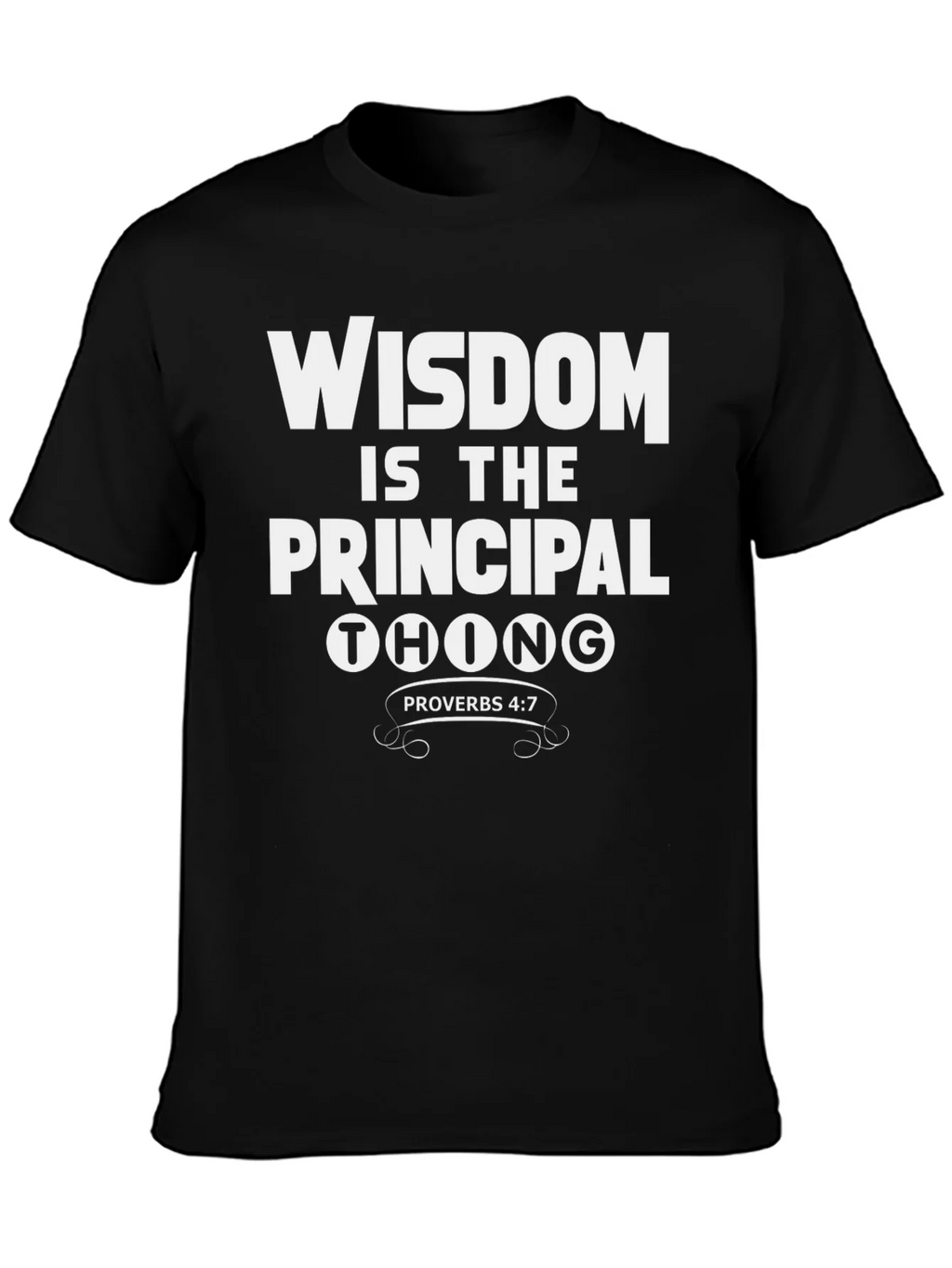 Wisdom is the Principal Thing T-Shirt product image 3