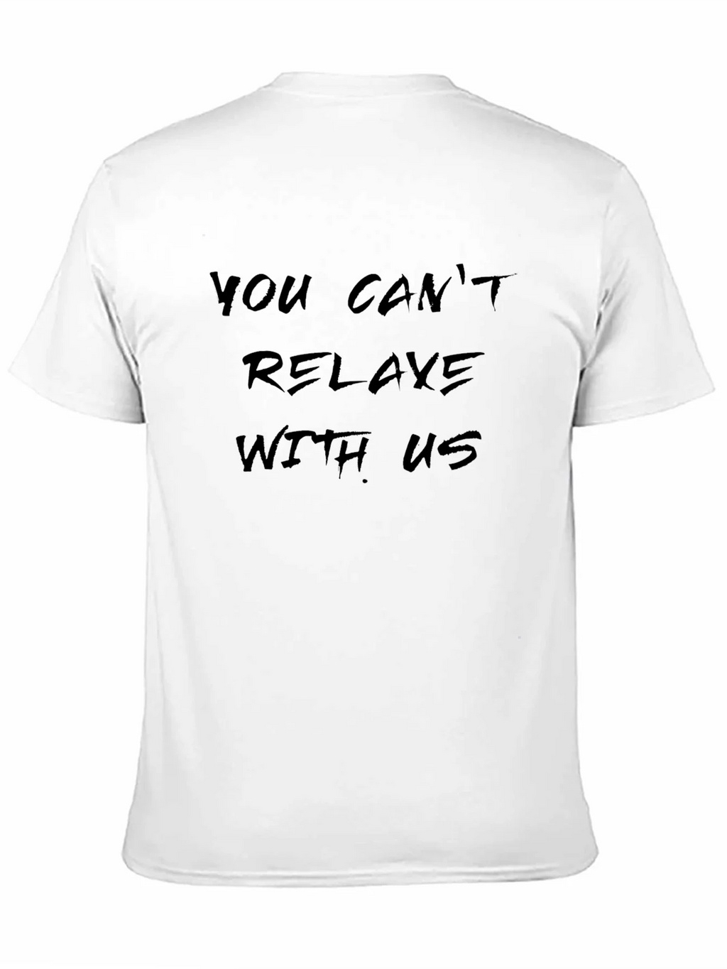 Edgy You Cant Relaxe Black T-Shirt product image 10