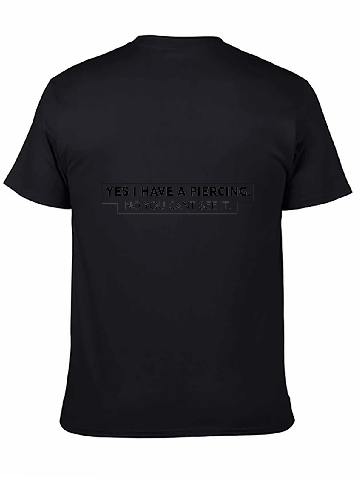 Funny Piercing Statement Black T-Shirt product image 7