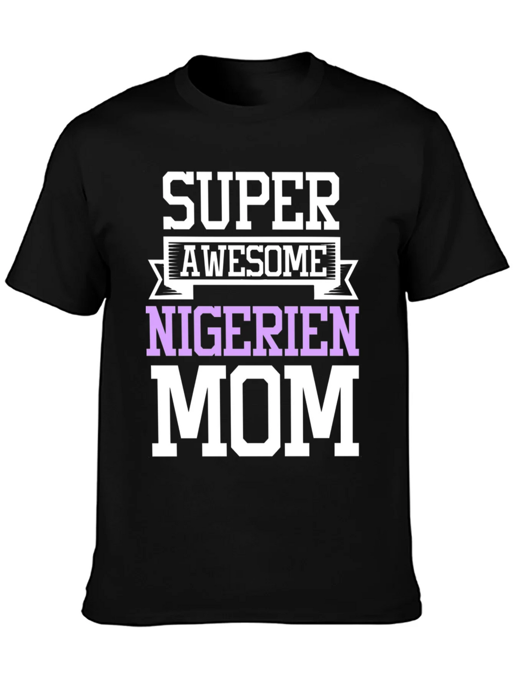 Super Awesome Nigerian Mom T-Shirt product image 6