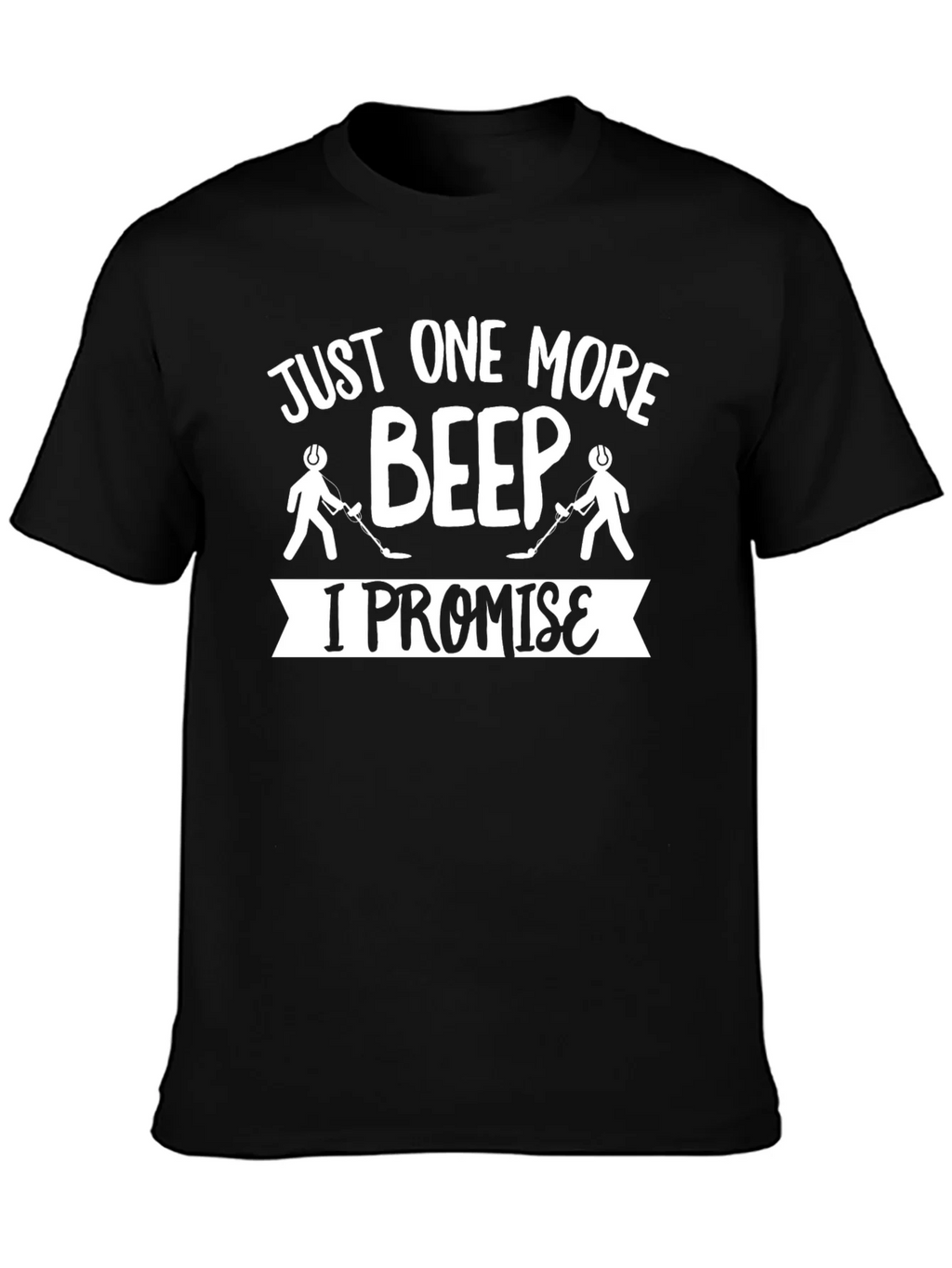 Just One More Beep T-Shirt Metal Detecting Humor product image 3