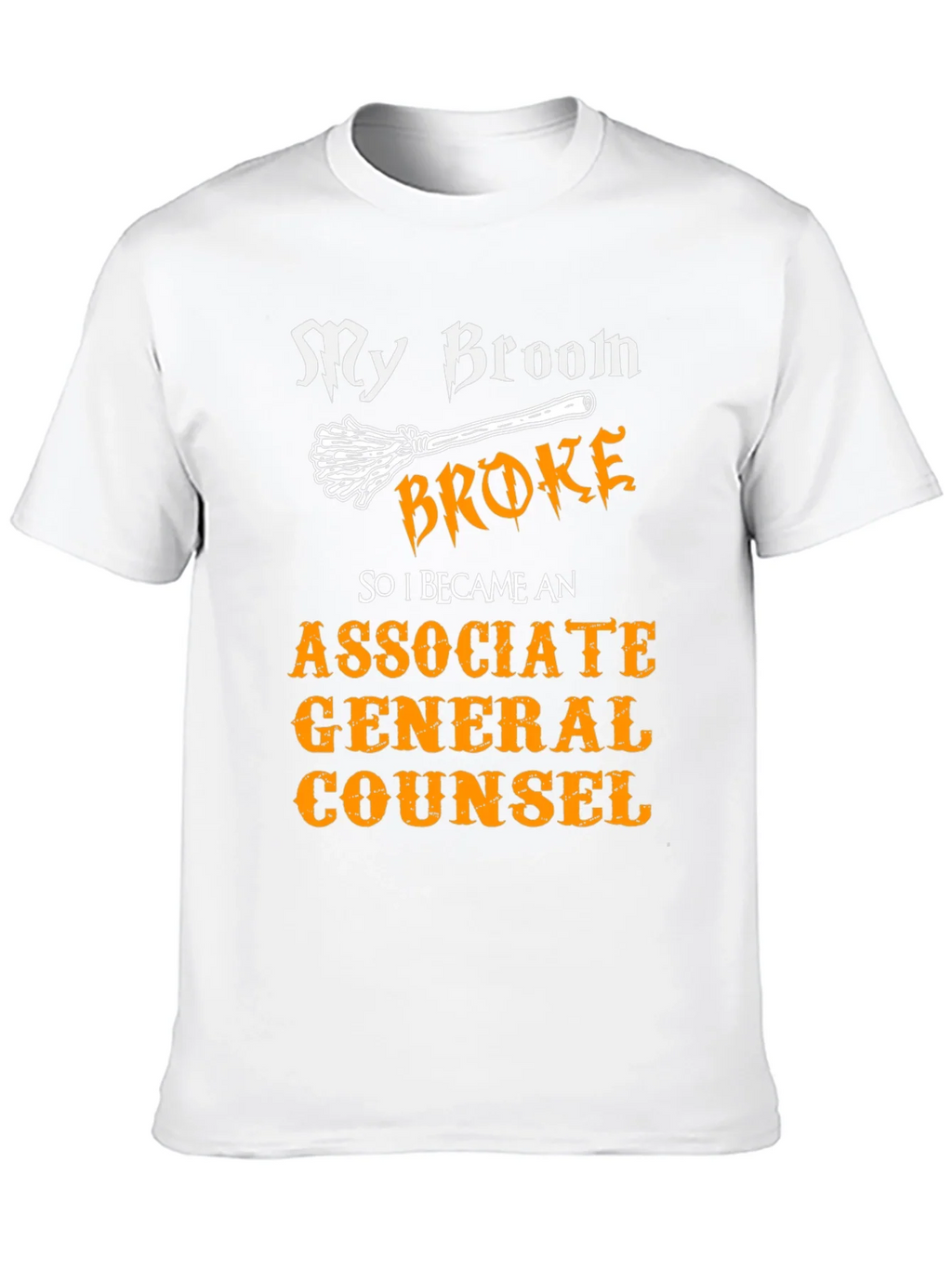 Broom Broke Funny Associate General Counsel T-Shirt product image 9