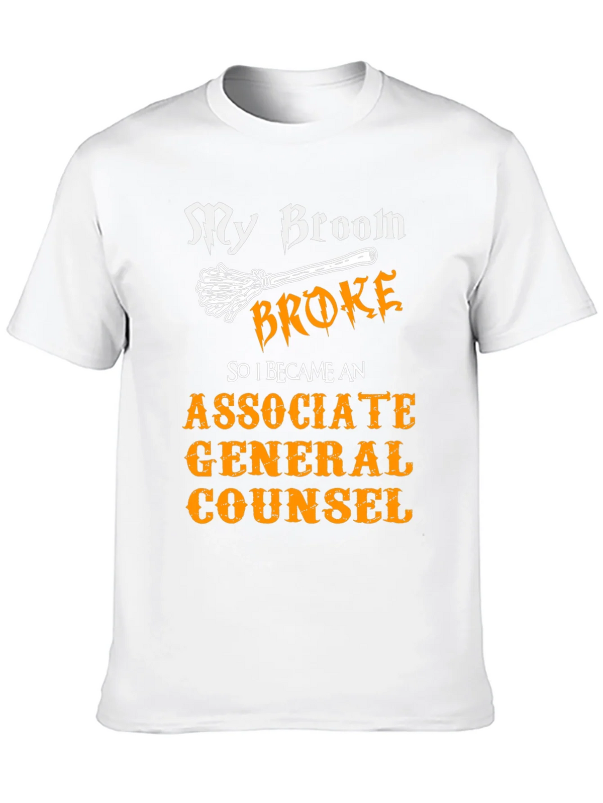 Broom Broke Funny Associate General Counsel T-Shirt product image 9