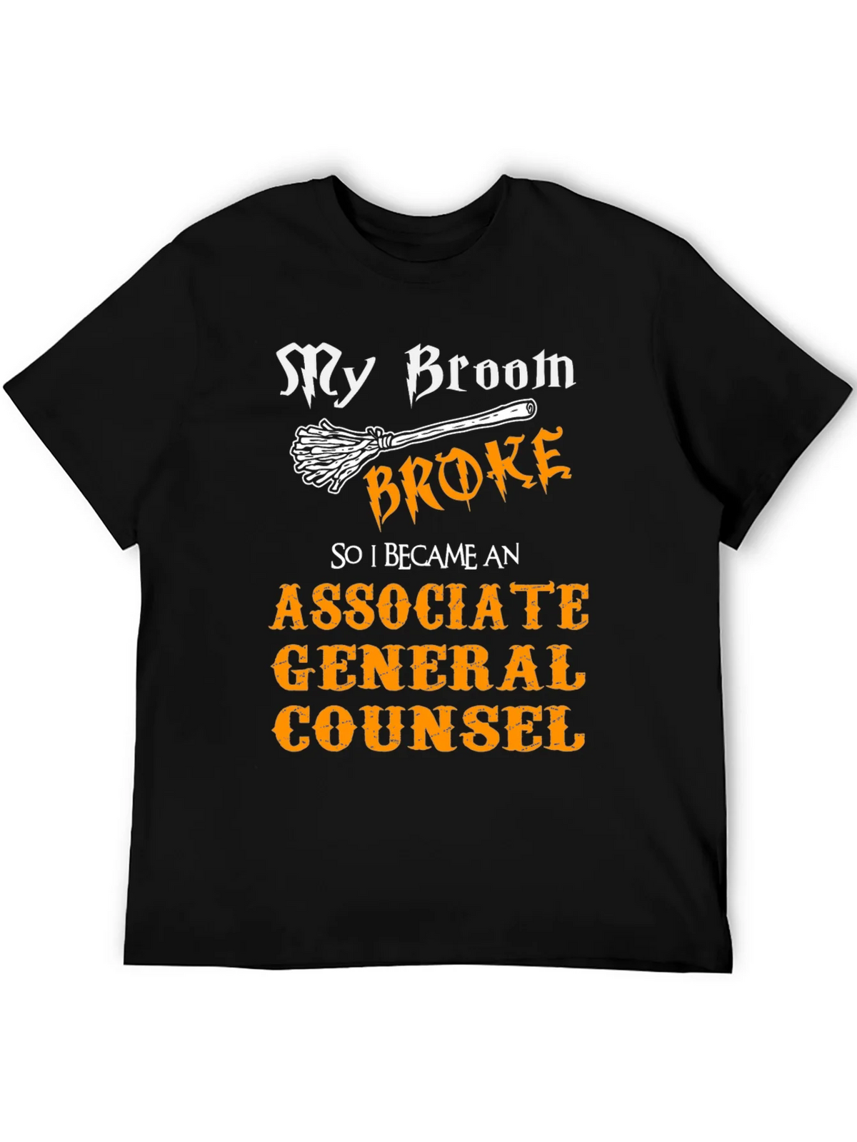 Broom Broke Funny Associate General Counsel T-Shirt product image 5