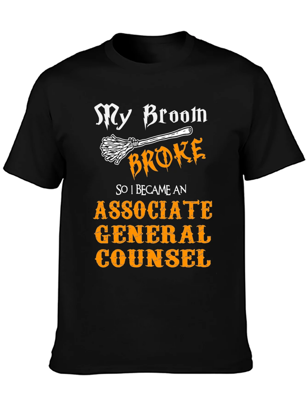 Broom Broke Funny Associate General Counsel T-Shirt product image 3