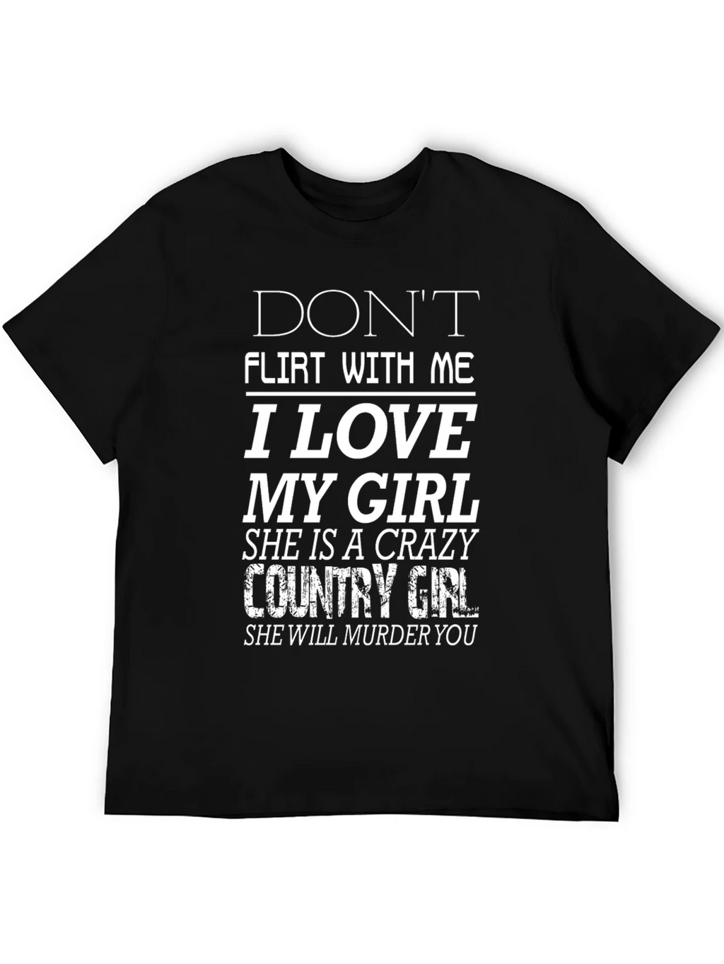 Dont Flirt T-Shirt - I Love My Girl Funny Graphic Tee product image 8