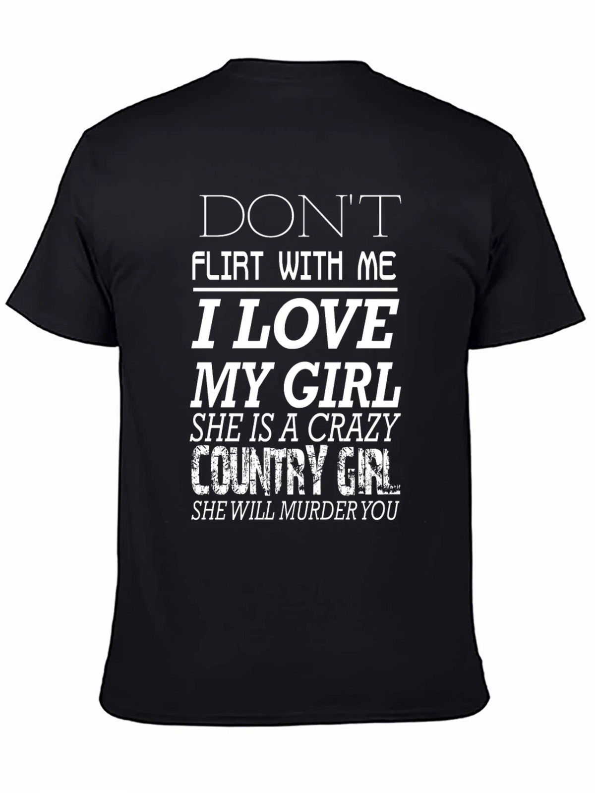 Dont Flirt T-Shirt - I Love My Girl Funny Graphic Tee product image 7