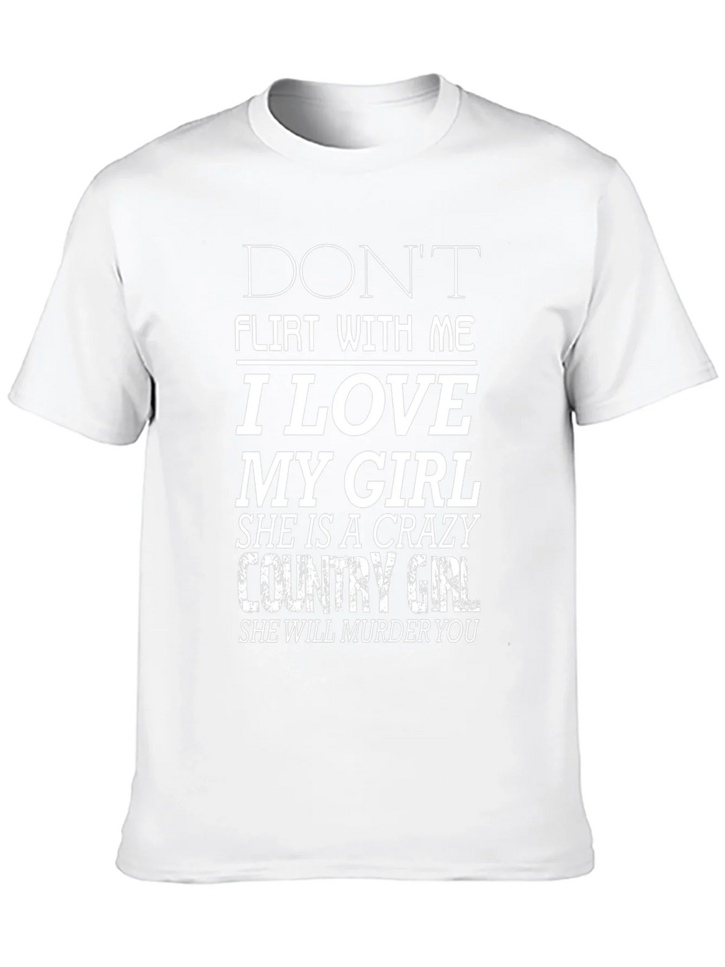 Dont Flirt T-Shirt - I Love My Girl Funny Graphic Tee product image 12